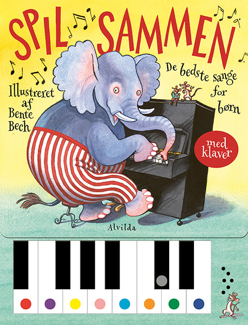 Forside til bogen Spil sammen - De bedste sange for børn - med klaver