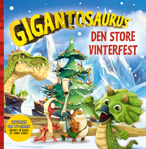 Forside til bogen Gigantosaurus - Den store vinterfest