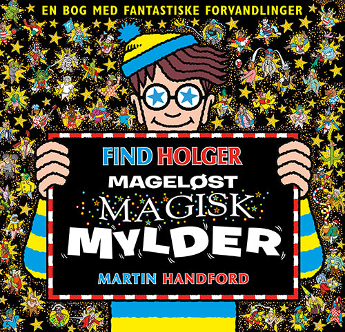 Forside til bogen Find Holger - Mageløst magisk mylder