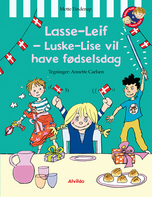 Forside til bogen "Lasse-Leif - Luske-Lise vil have fødselsdag"