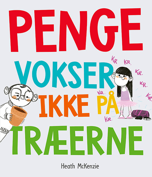 Forside til bogen Penge vokser ikke på træerne