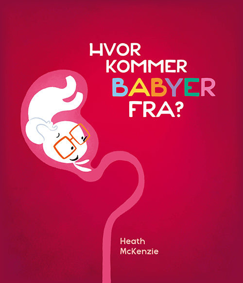 Forside til bogen Hvor kommer babyer fra?