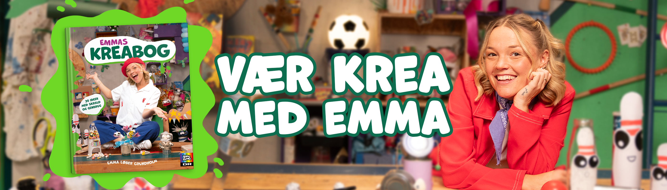 Foto af Emma fra tv-programmet KREABIXEN på Ramasjang. Hun står i sit krea-studie. Over foto står teksten ‘Vær krea med Emma’.
Derudover bogforside af ‘Emmas kreabog’.