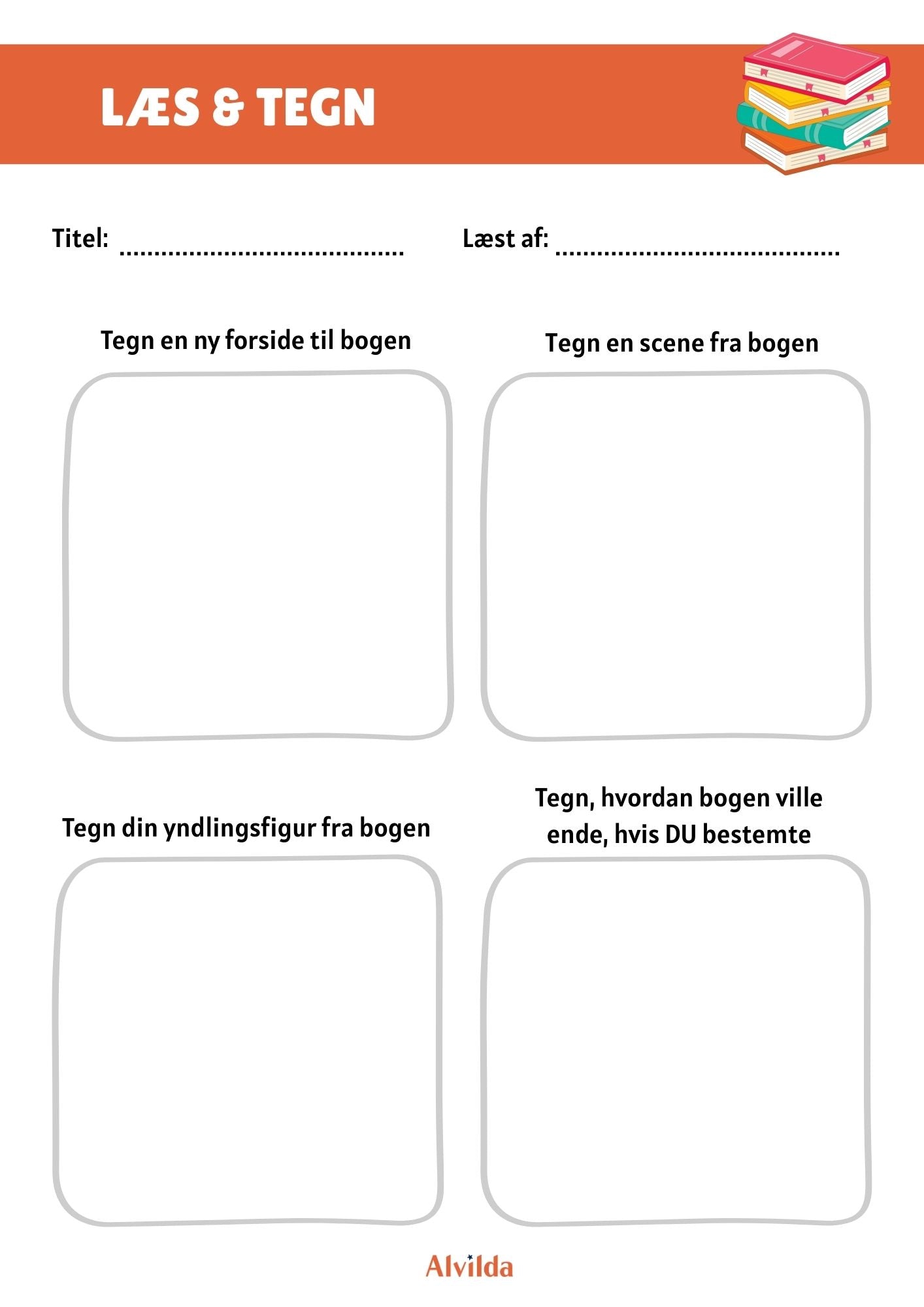 Forside til Alvildas materiale med 'Læs og tegn'-opgaver. Der er fire opgaver; 'Tegn en ny forside til bogen', 'Tegn en scene fra bogen', 'Tegn din yndlingsfigur fra bogen' og 'Tegn, hvordan bogen ville ende, hvis DU bestemte'.