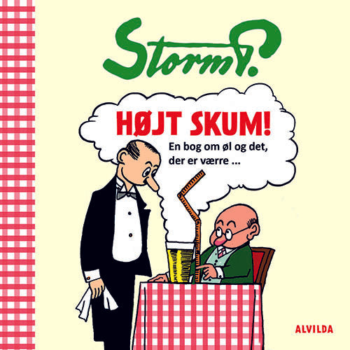 Forside til bogen Storm P. - Højt skum - En bog om øl og det, der er værre