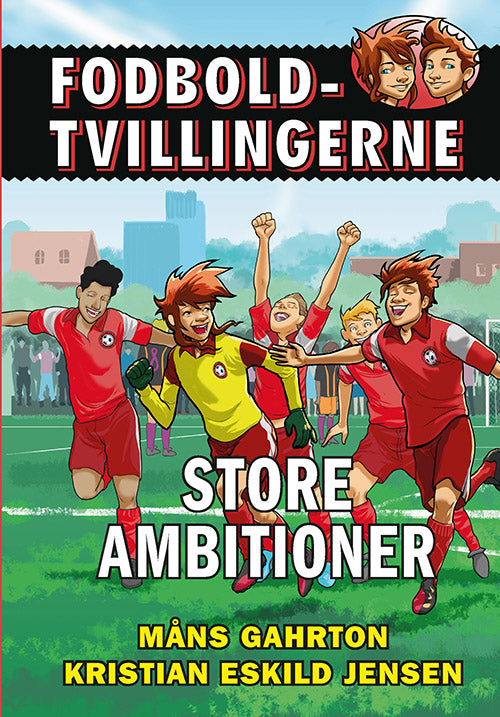 Forside til bogen Fodboldtvillingerne: Store ambitioner (6)