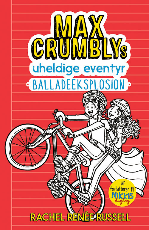 Forside til bogen Max Crumblys uheldige eventyr 3: Balladeeksplosion