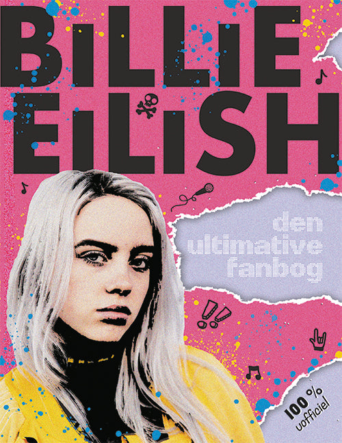 Forside til bogen Billie Eilish - Den ultimative fanbog (100% uofficiel)