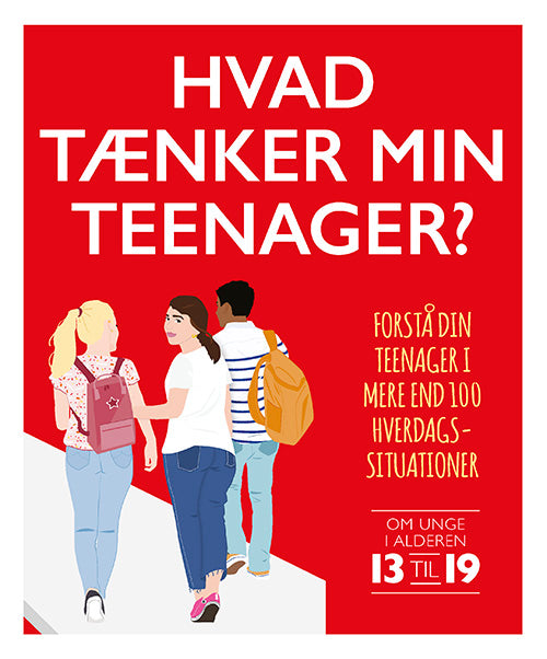 Forside til bogen Hvad tænker min teenager? Forstå dit barn i mere end 100 hverdagssituationer