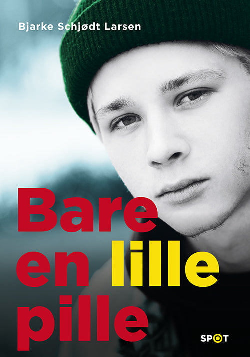 Forside til bogen Bare en lille pille (SPOT-serien)