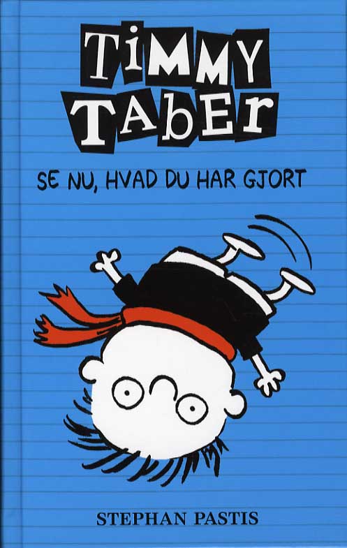 Forside til bogen Timmy Taber 2: Se nu, hvad du har gjort...