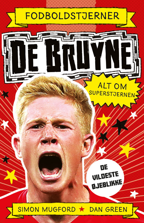 Forside til bogen Fodboldstjerner - De Bruyne - Alt om superstjernen (de vildeste øjeblikke)