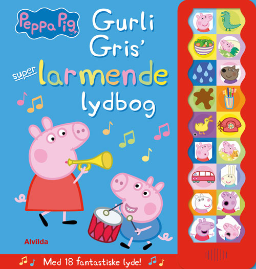 Forside til bogen Peppa Pig - Gurli Gris' super-larmende lydbog (med 18 fantastiske lyde)