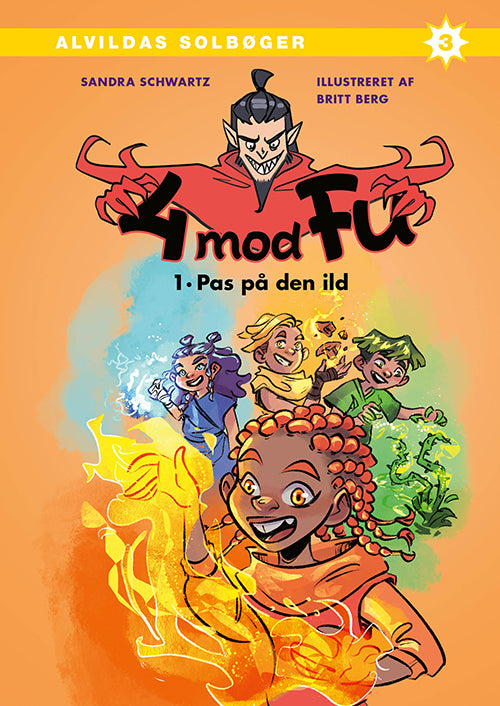 4 mod Fu 1: Pas på den ild