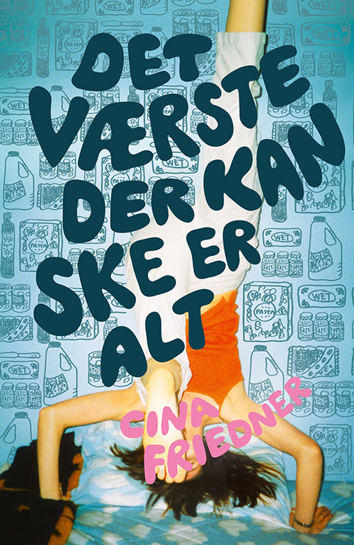 Forside til bogen Det værste der kan ske er alt