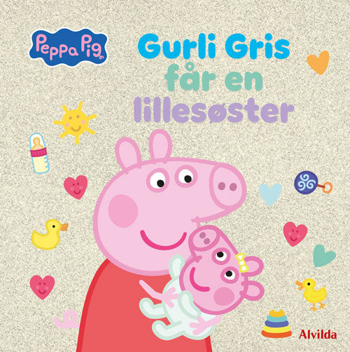 Forside til bogen Peppa Pig - Gurli Gris - Gurli Gris får en lillesøster