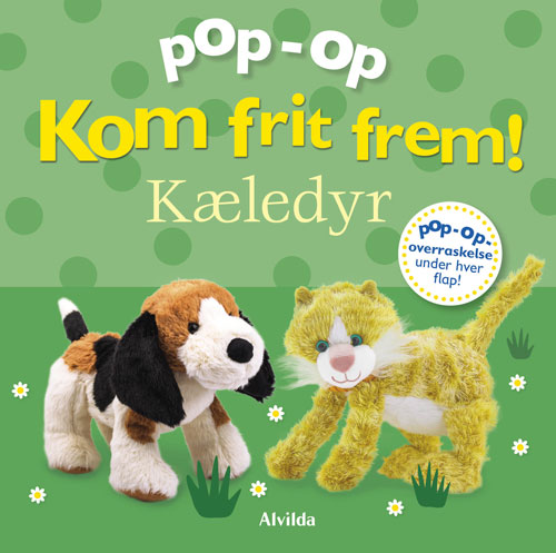 Forside til bogen Kom frit frem - Kæledyr (pop op-overraskelse under hver flap)