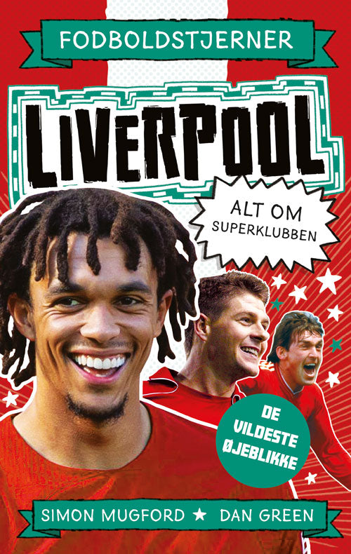 Forside til bogen Fodboldstjerner - Liverpool - Alt om superklubben (de vildeste øjeblikke)