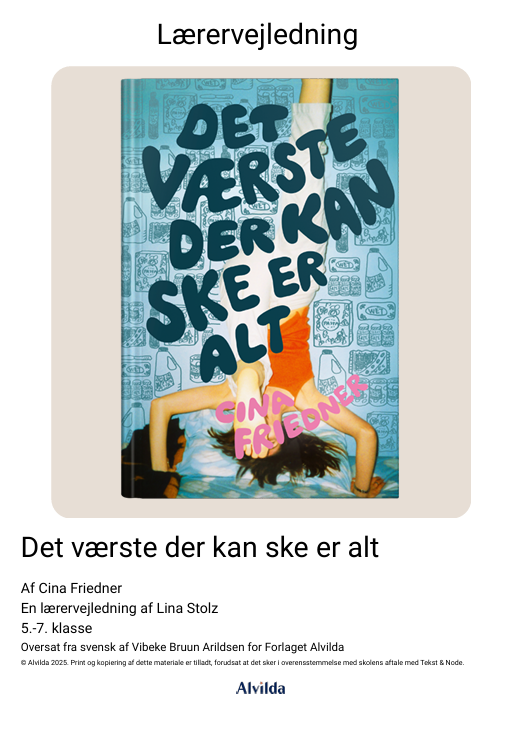 Forside til lærervejledning til bogen "Det værste der kan ske er alt" - primært henvendt til 5-7 klasse.