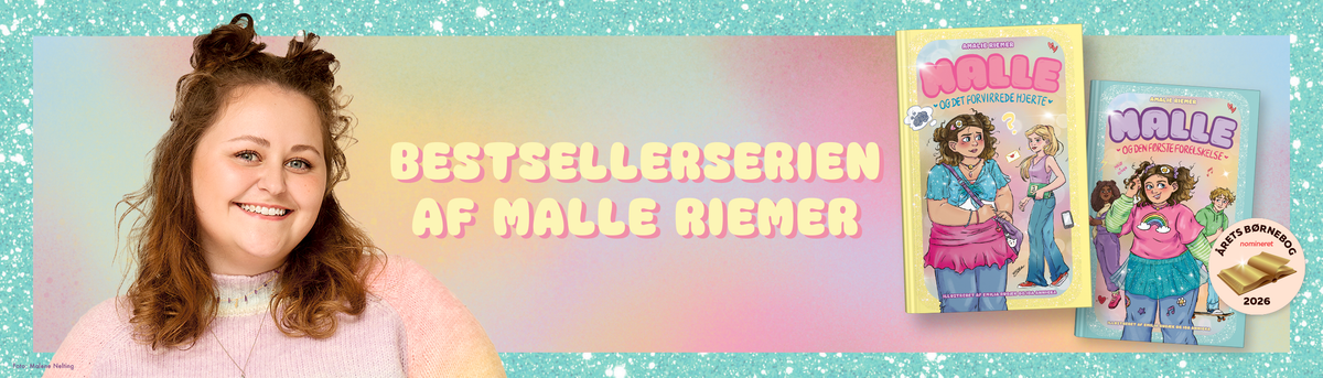 Banner med foto af forfatter Amalie Riemer, en masse glitter, forsiderne til bog 1 og 2 i hendes serie "Malle" og teksten "Bestsellerserien af Malle Riemer"