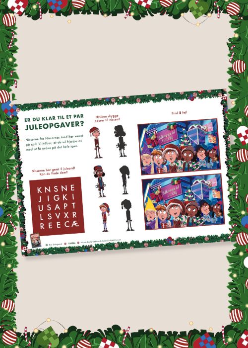 Aktivitetsark med opgaver inspireret af bogen "Det store nisseshow". Der er en 'Find 5 fejl'-opgave, en 'Find-orderne'-opgave og en 'Find den rigtige skygge'-opgave. Tekst: Er du klar til et par juleopgaver? Nisserne fra Nissernes land har været på spil! Vi håber, at du vil hjælpe os med at få orden på det hele igen.