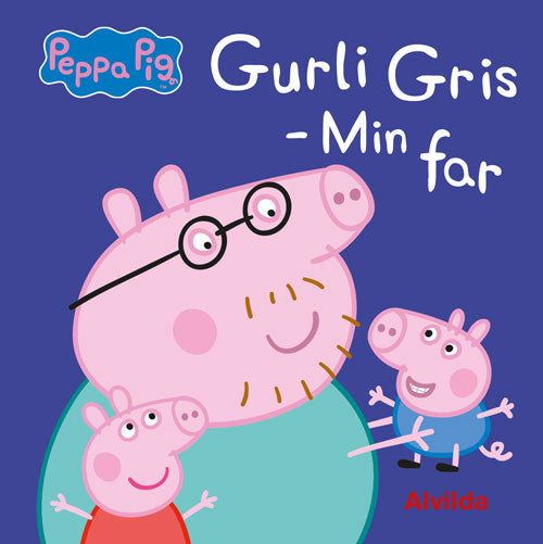 Forside til bogen Peppa Pig - Gurli Gris - Min far