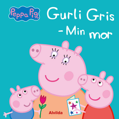 Forside til bogen Peppa Pig - Gurli Gris - Min mor
