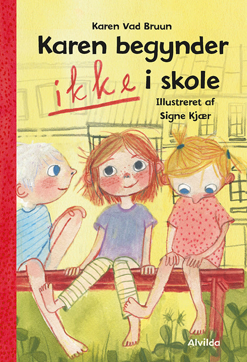 Forside til bogen Karen begynder IKKE i skole (1)