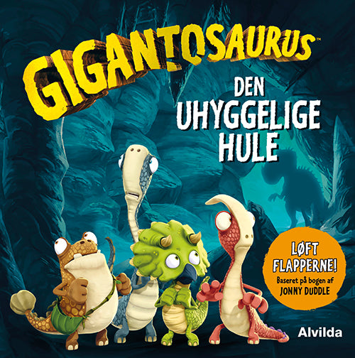 Forside til bogen Gigantosaurus - Den uhyggelige hule (løft flapperne)