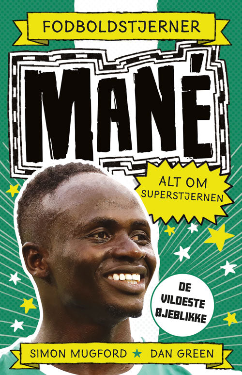 Forside til bogen Fodboldstjerner - Mané - Alt om superstjernen (de vildeste øjeblikke)